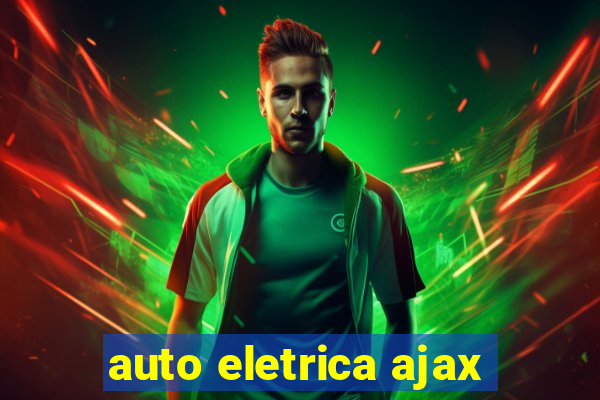 auto eletrica ajax